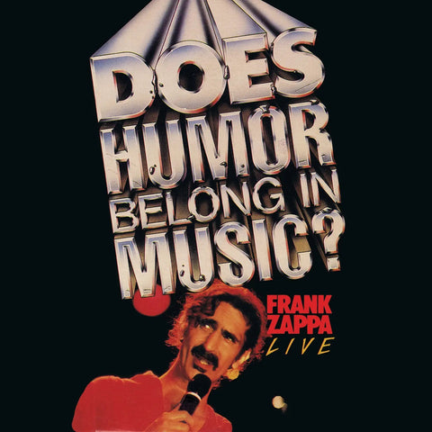 Frank Zappa - Does Humor Belong In Music? CD