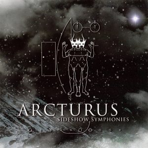 Arcturus - Sideshow Symphonies CD/DVD