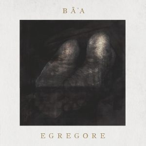 Bâ'a - Egrégore CD