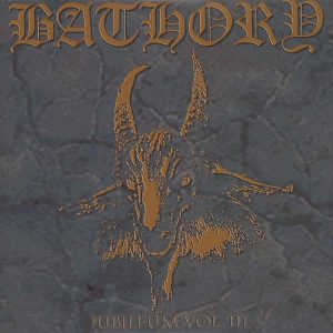 Bathory - Jubileum Volume III CD
