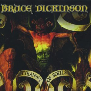 Bruce Dickinson - Tyranny Of Souls CD