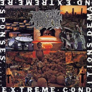 Brutal Truth - Extreme Conditions Demand Extreme Responses CD DIGIPACK