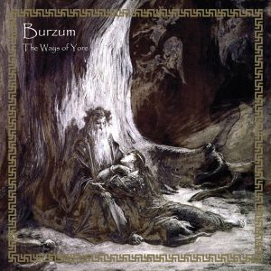 Burzum - The Ways Of Yore CD DIGIPACK