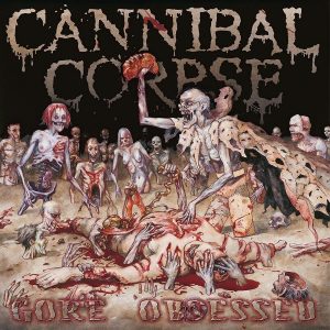 Cannibal Corpse - Gore Obsessed CD