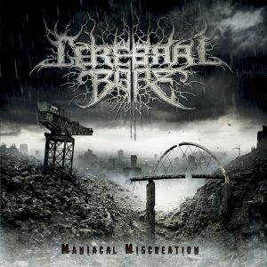 Cerebral Bore - Maniacal Miscreation CD DIGIPACK