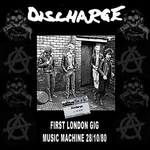 Discharge - First London Gig (Music Machine 28/10/80) CD