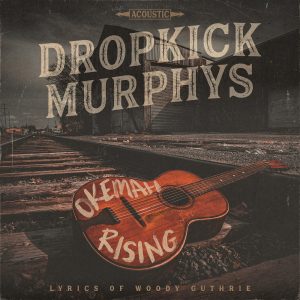 Dropkick Murphys - Okemah Rising CD DIGIPACK