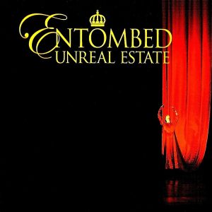 Entombed - Unreal Estate CD DIGIPACK
