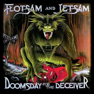 Flotsam And Jetsam - Doomsday For The Deceiver CD DIGIPACK