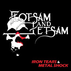 Flotsam And Jetsam - Iron Tears & Metal Shock CD