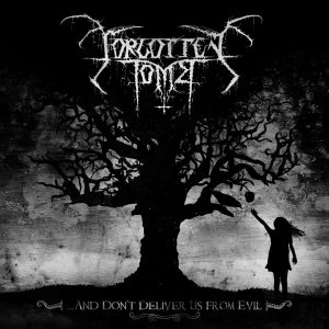 Forgotten Tomb - ...And Don't Deliver Us From Evil CD