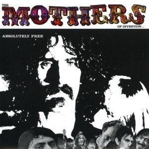 Frank Zappa - Absolutely Free CD