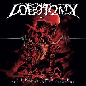Lobotomy - Final Wrath CD DOUBLE