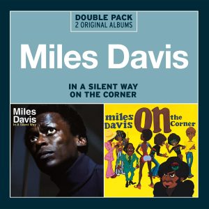 Miles Davis - In A Silent Way/On The Corner CD DOUBLE