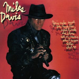 Miles Davis - You're Under Arrest CD