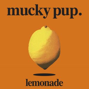 Mucky Pup. - Lemonade CD