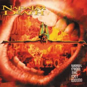Napalm Death - Words From The Exit Wound CD DIGIPACK