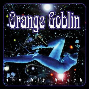 Orange Goblin - The Big Black CD