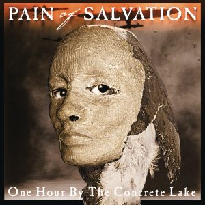 Pain Of Salvation - One Hour By The Concrete Lake CD