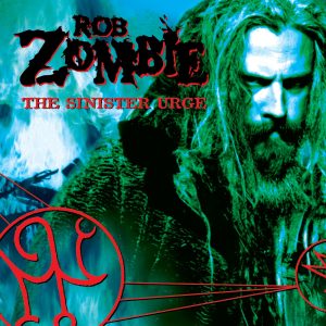 Rob Zombie - The Sinister Urge CD