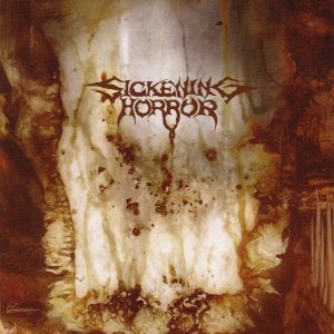 Sickening Horror - When Landscapes Bled Backwards CD