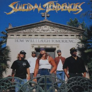 Suicidal Tendencies - How Will I Laugh Tomorrow When I Can't Even Smile Today CD