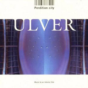 Ulver - Perdition City (Music To An Interior Film) CD