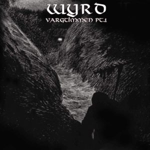 Wyrd - Vargtimmen Pt. 1 CD