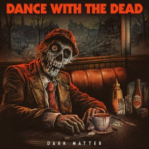 Dance With The Dead - Dark Matter CD DIGISLEEVE