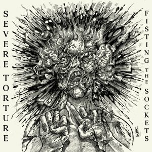 Severe Torture - Fisting The Sockets CD DIGIPACK