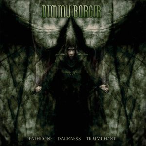 Dimmu Borgir - Enthrone Darkness Triumphant CD