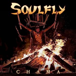 Soulfly - Chama CD