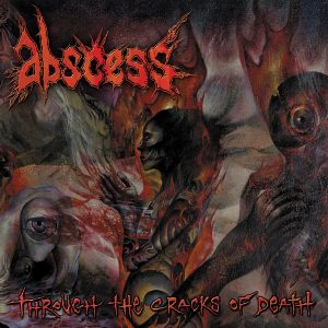 Abscess - Through The Cracks Of Death CD