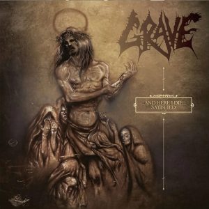 Grave - ...And Here I Die... Satisfied CD