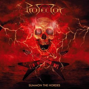 Protector - Summon The Hordes CD