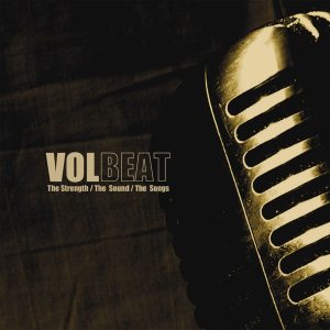 Volbeat - The Strength/The Sound/The Songs CD