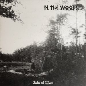 In The Woods... - Isle Of Men CD