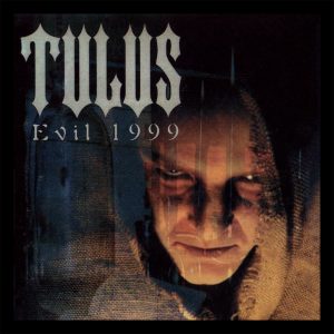 Tulus - Evil 1999 CD DIGIPACK